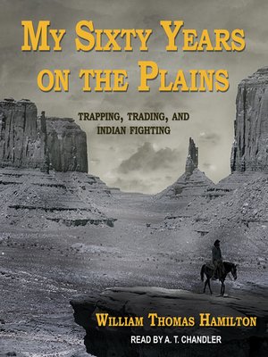 cover image of My Sixty Years on the Plains